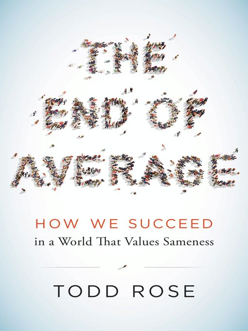 Title details for The End of Average by Todd Rose - Available